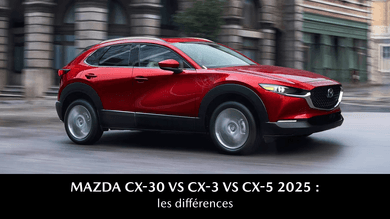 Mazda CX-30 vs CX-3 vs CX-5 : les différences
